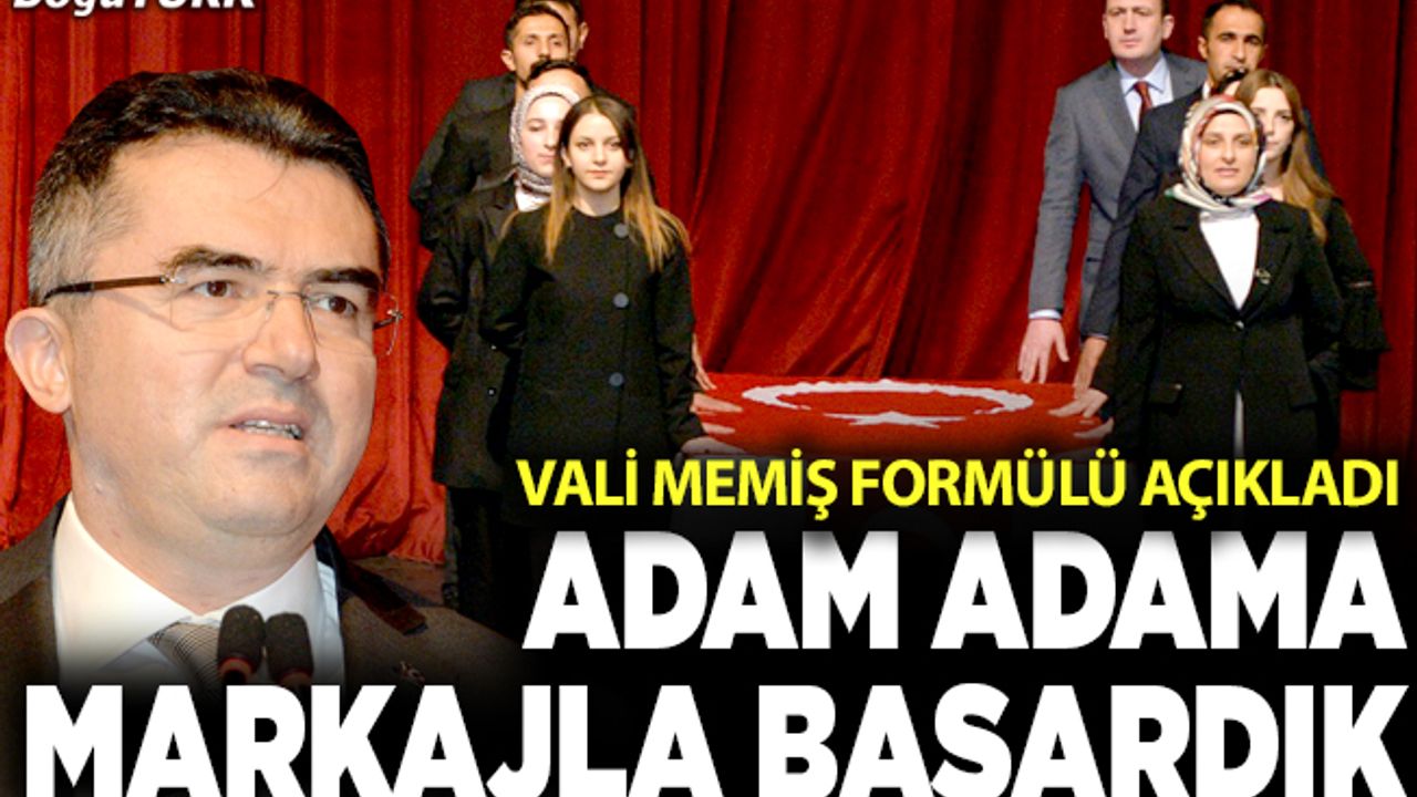 Vali Memiş: Adam adama markajla büyük başarı elde ettik