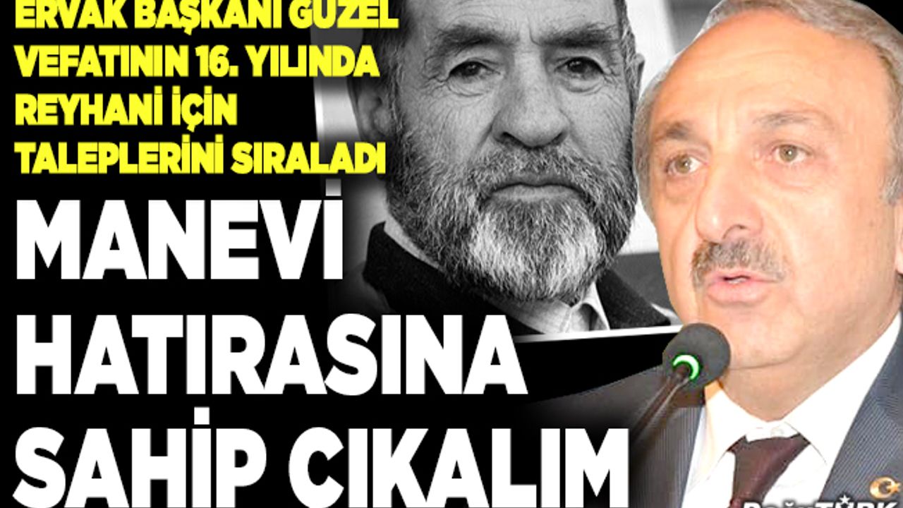 Güzel: Aşık Reyhani’nin manevi hatırasına sahip çıkamadık