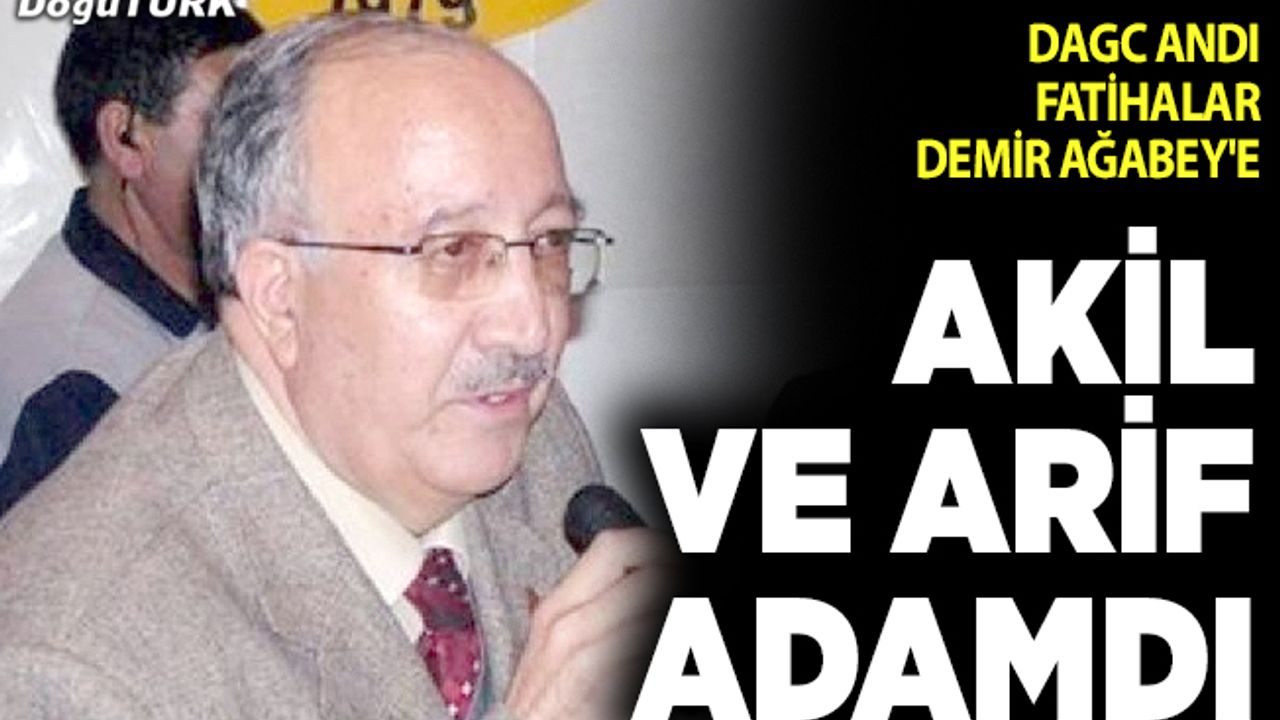 DAGC andı: Fatihalar Demir Ağabey'e