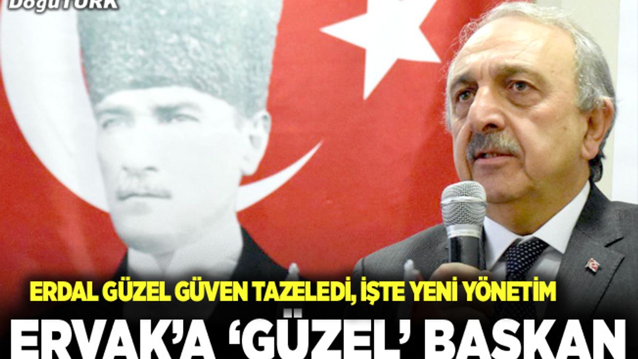 ERVAK, Erdal Güzel’e yeniden ‘onay’ verdi