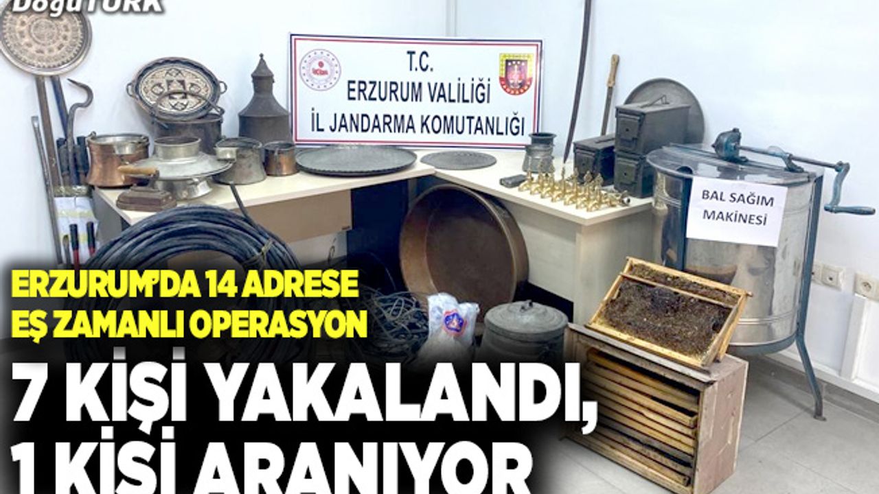 Erzurum’da 14 adrese eş zamanlı operasyon!