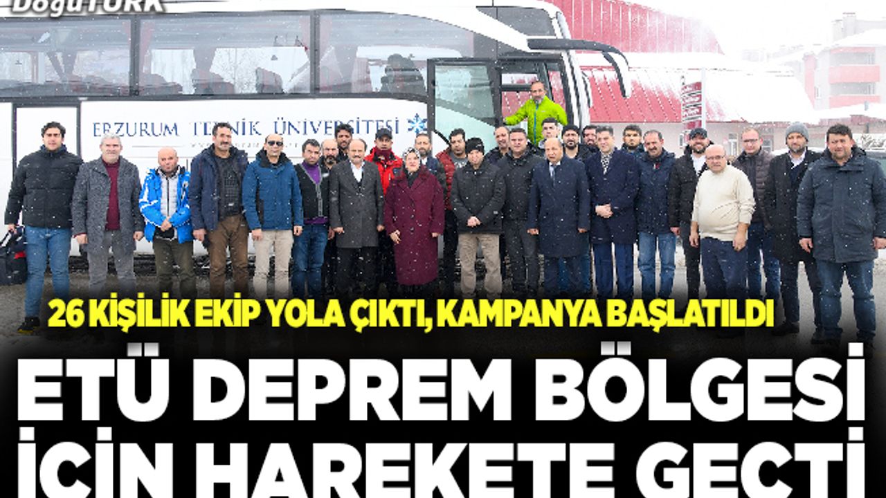 ETÜ deprem bölgesi için harekete geçti