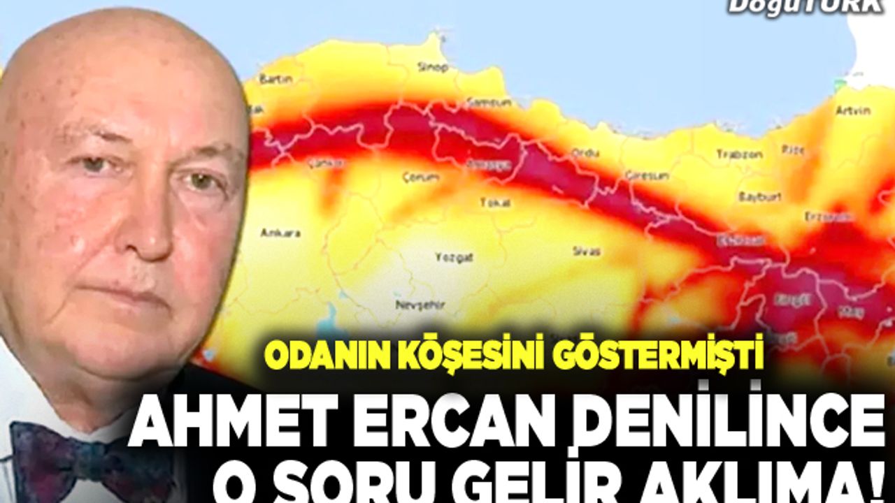 Ahmet Ercan denilince o soru gelir aklıma!