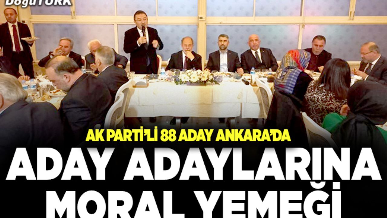 Küçükoğlu’ndan aday adaylarına moral yemeği