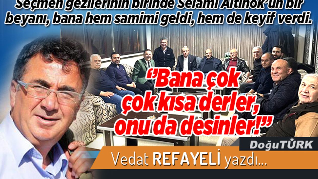 ‘’Bana çok çok kısa derler, onu da desinler!’’