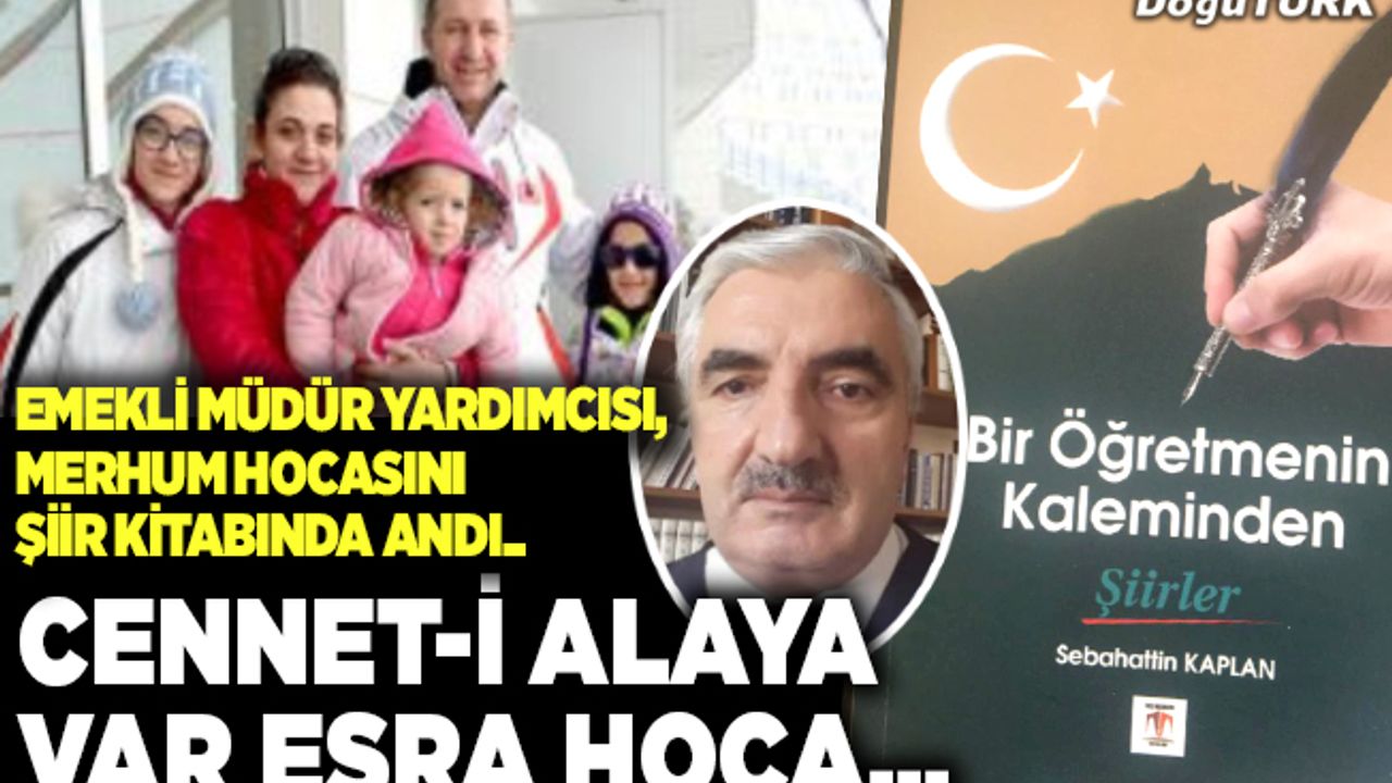 Cennet-i alaya var Esra hoca..