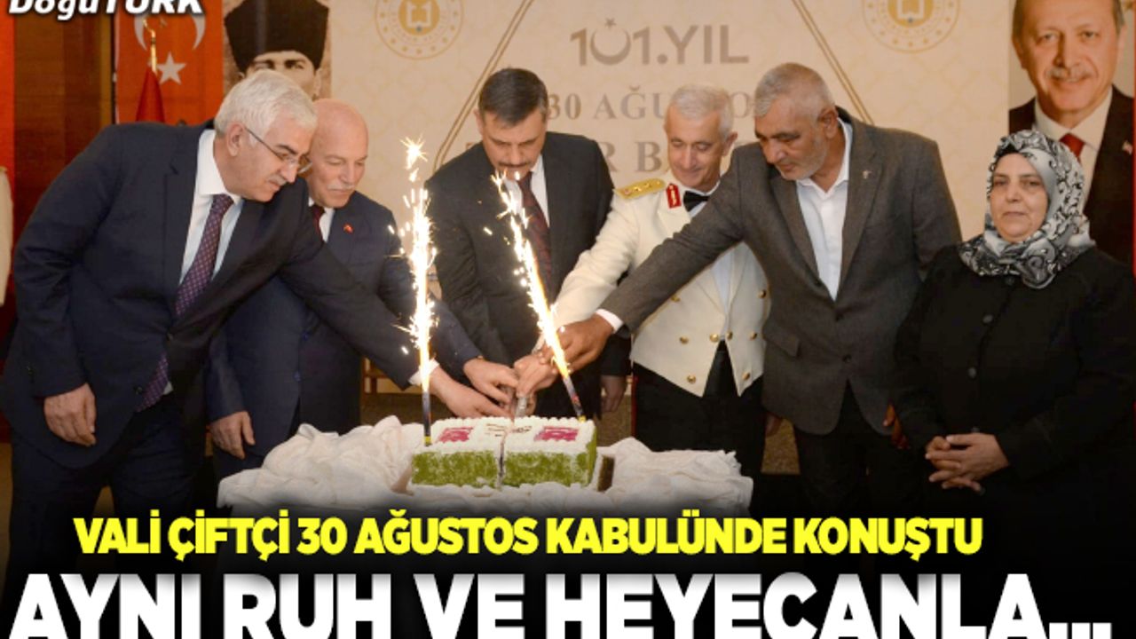 Vali Çiftçi: Bu zaferle milletimiz tekrar tarihin öznesi olmuştur
