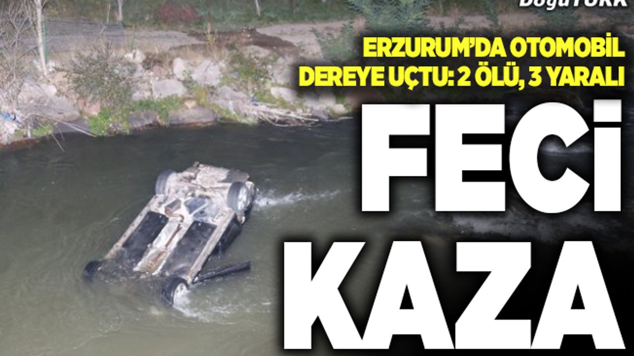 Erzurum'da feci kaza: 2 ölü, 3 yaralı