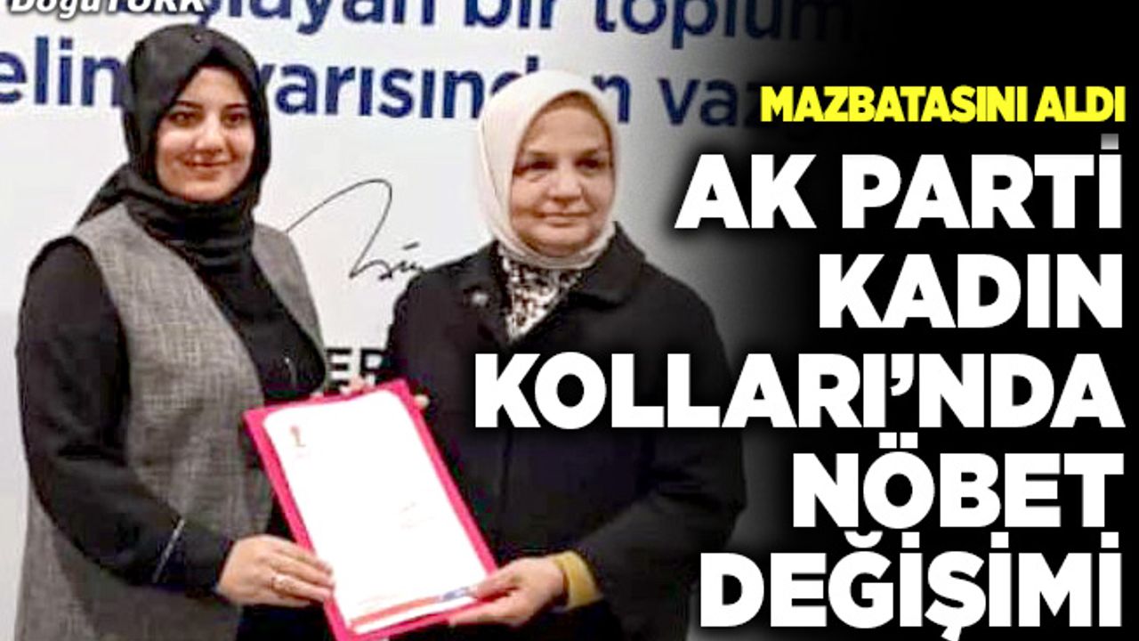AK Parti Kadın Kolları’nda nöbet değişimi