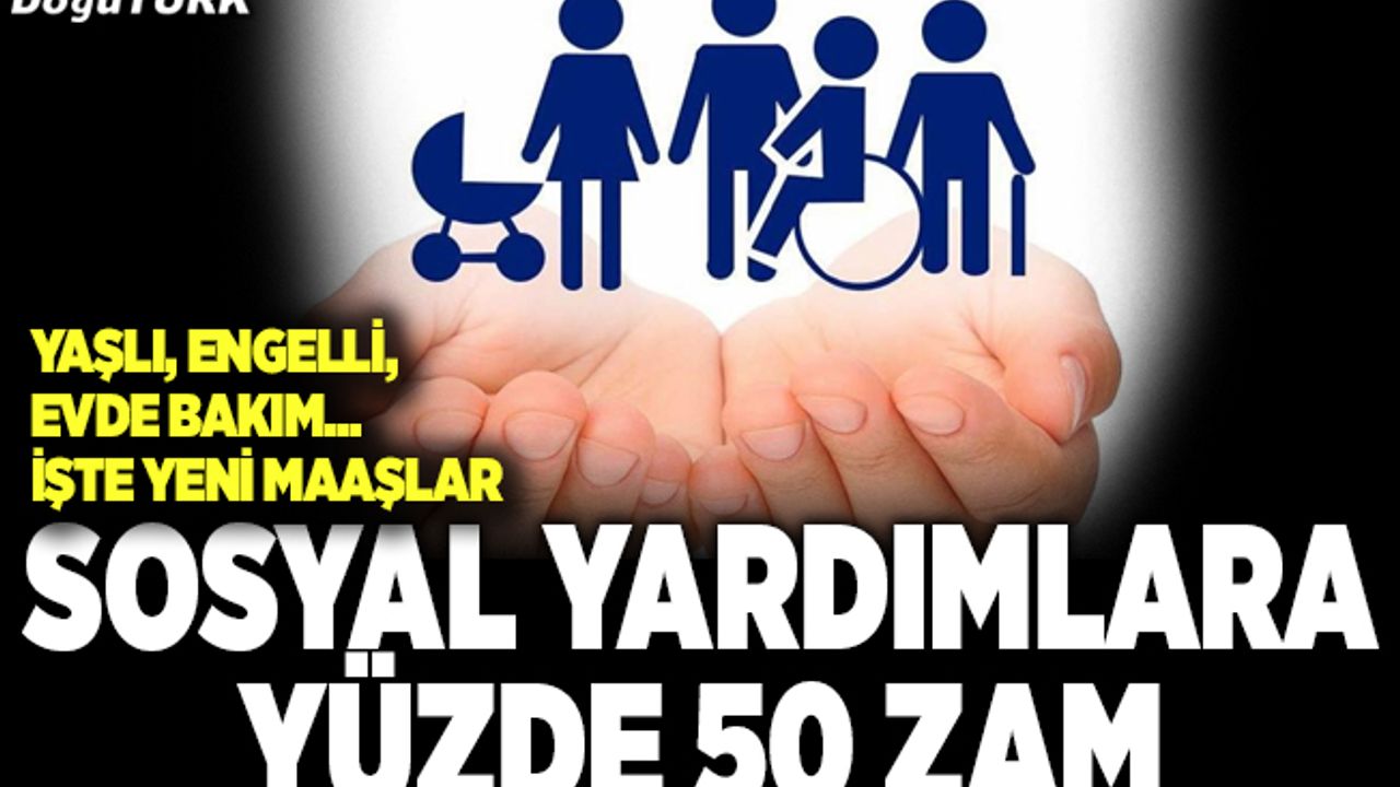 Sosyal yardım ödemelerinde yüzde 50'ye yakın artış