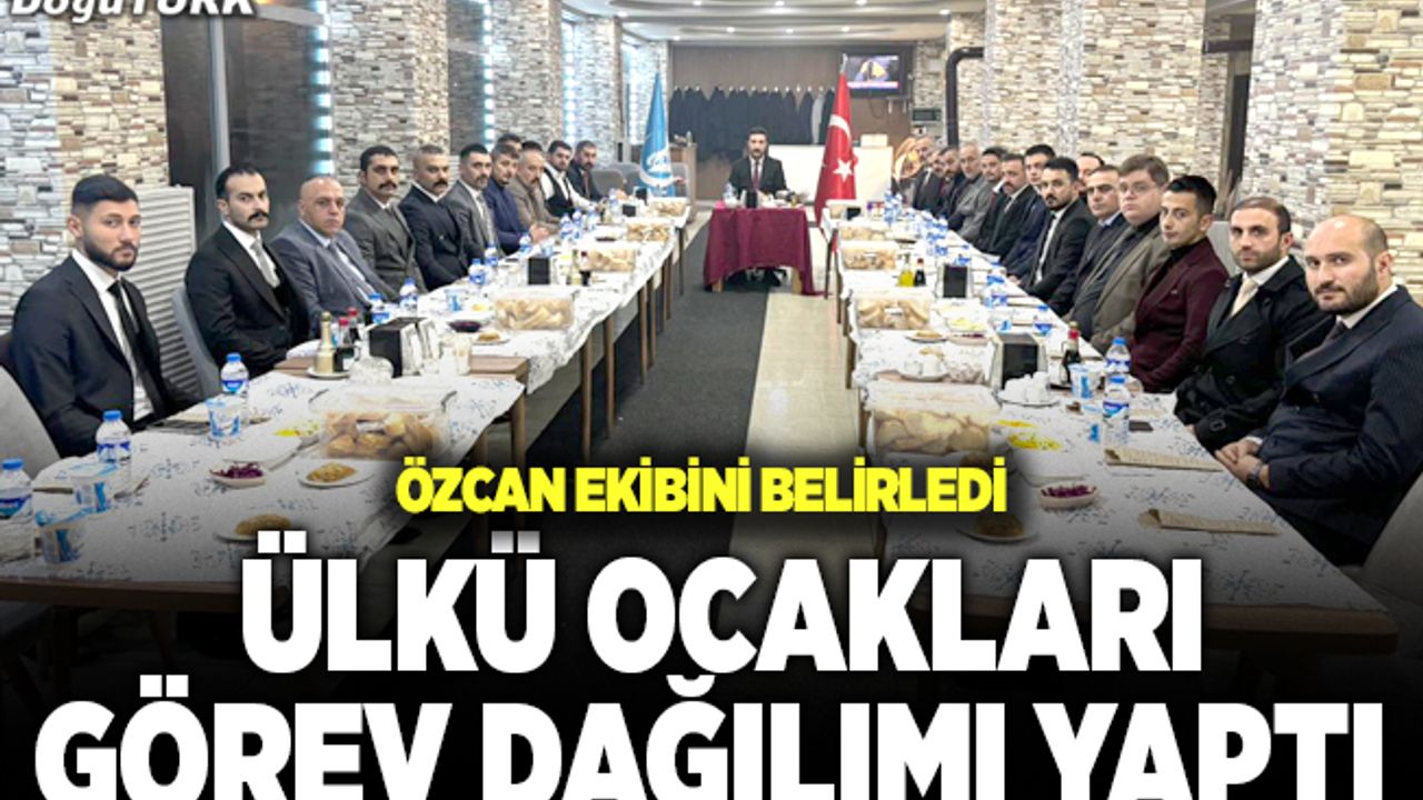Ülkü Ocakları görev dağılımı yaptı