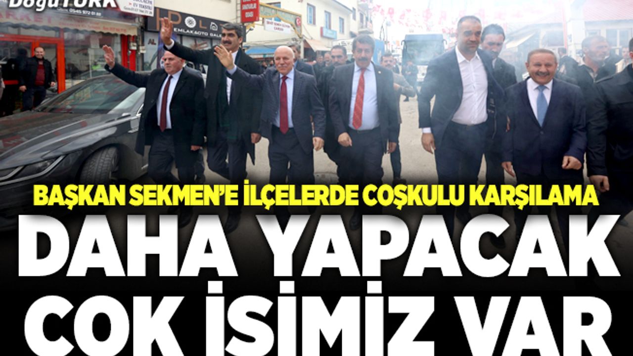 Başkan Sekmen ilçeleri karış karış geziyor