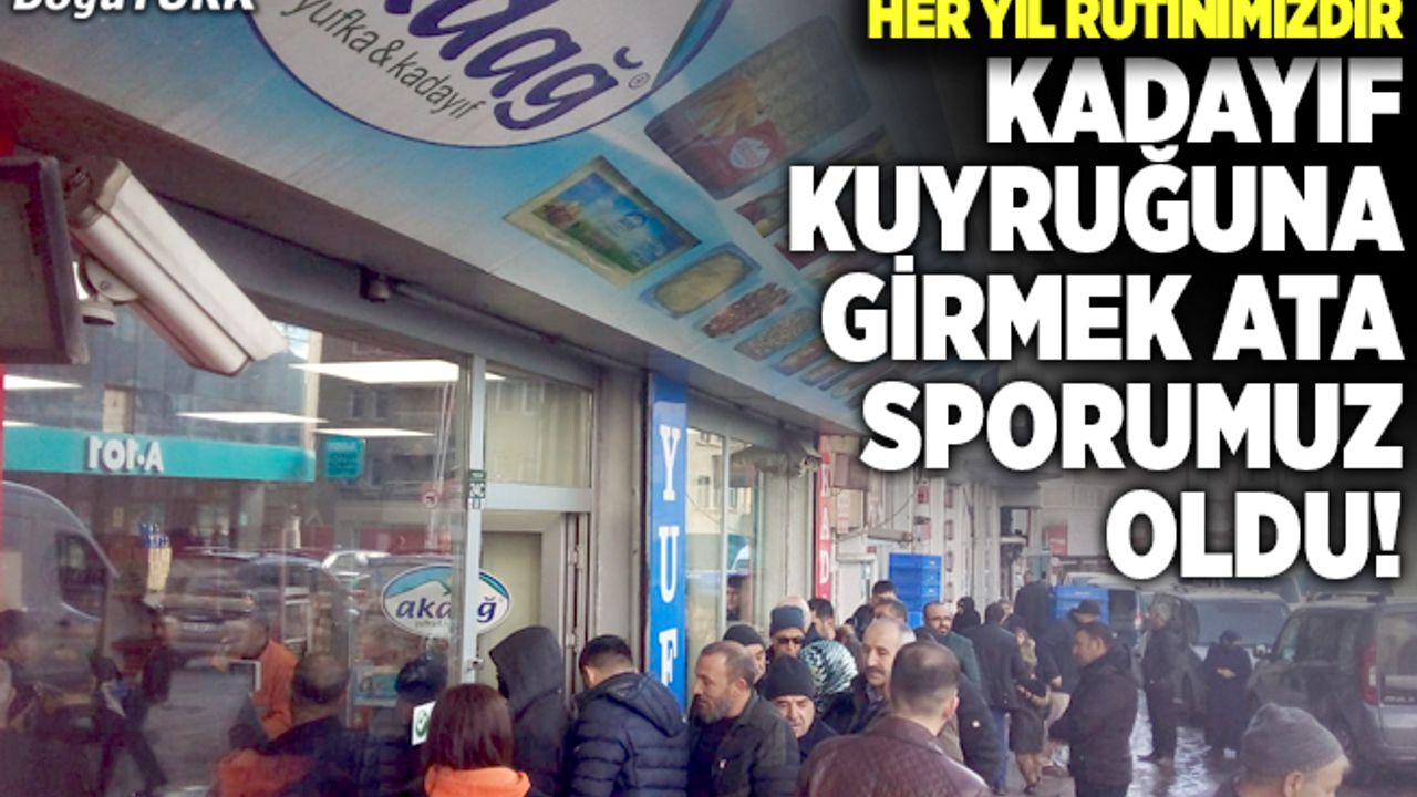 Kadayıf kuyruğuna girmek ata sporumuz oldu!