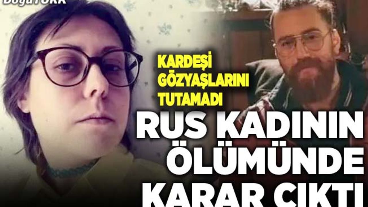 Erzurum’da Anastasia'nın öldürülmesi davasından beraat kararı çıktı