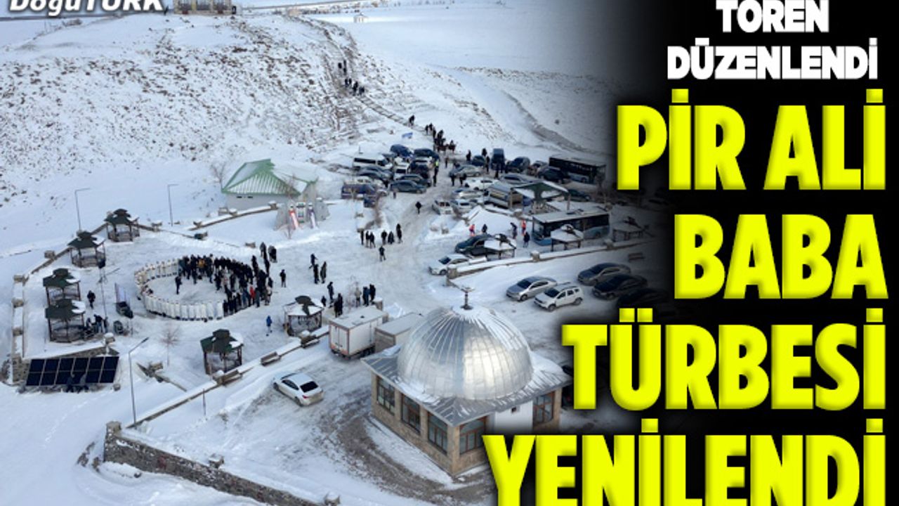 Pir Ali Baba Türbesi törenle açıldı