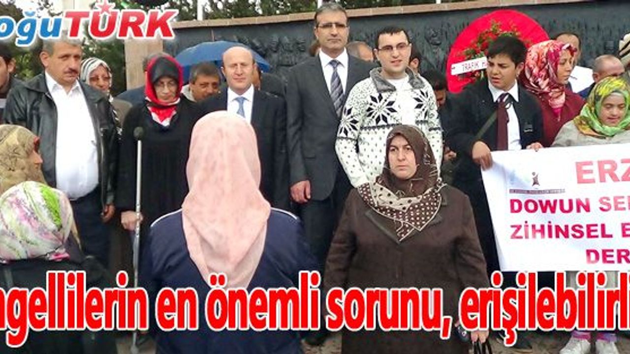 ENGELLİLERİN EN ÖNEMLİ SORUNU ERİŞİLEBİLİRLİK VE SOSYAL DESTEK