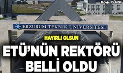 ETÜ’nün rektörü belli oldu