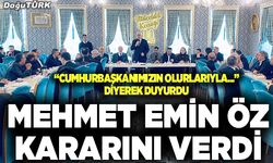 Mehmet Emin Öz kararını verdi