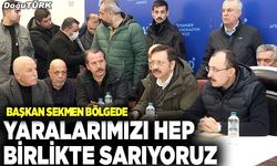 Başkan Sekmen: Yaralarımızı hep birlikte sarıyoruz
