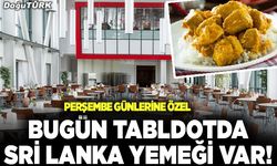 Bugün tabldot’da Sri Lanka yemeği var!