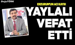 Erzurum’un acı kaybı; Eski Başkan hakka yürüdü