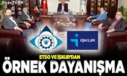 ETSO ve İŞKUR’dan örnek dayanışma