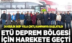 ETÜ deprem bölgesi için harekete geçti