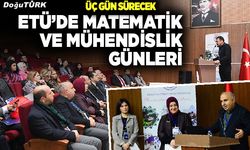 ETÜ’de Matematik ve Mühendislik Günleri