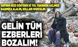 Gelin tüm ezberleri bozalım!