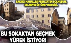 Bu sokaktan geçmek yürek istiyor!