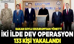 Bakan Soylu Erzurum’dan yönetti; İki ilde dev operasyon