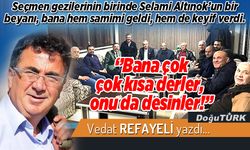‘’Bana çok çok kısa derler, onu da desinler!’’
