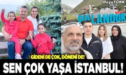 Sen çok yaşa İstanbul!