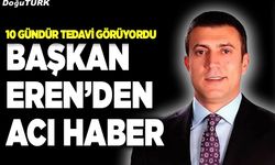 Başkan Eren’den acı haber