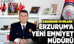 Erzurum Emniyet Müdürü değişti