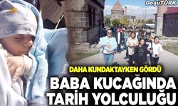 Baba kucağında tarih yolculuğu