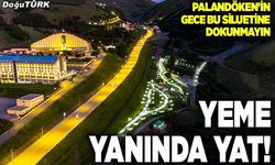 Yeme yanında yat!
