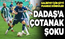 Dadaş’a Çotanak şoku