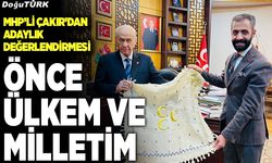 Çakır: Önce ülkem ve milletim