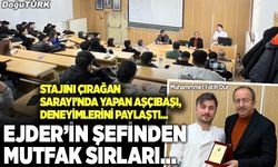 Ejder’in şefinden mutfak sırları...