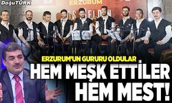 Hem meşk ettiler hem mest!