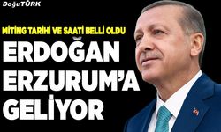 Erdoğan Erzurum’a geliyor