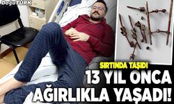 13 yıl onca ağırlıkla yaşadı!