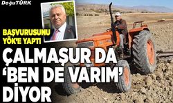 Çalmaşur da ‘Ben de varım’ diyor