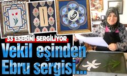 Vekil eşinden Ebru sergisi...