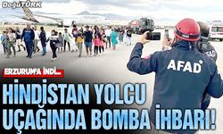 Bomba ihbarı Hindistan uçağını Erzurum'a indirdi!