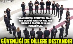 ​​​​​​​Güvenliği de dillere destandır