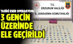 Tarihi Eser Operasyonu; 3 gencin üzerinde ele geçirildi