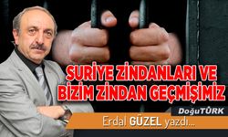 SURİYE ZİNDANLARI VE BİZİM ZİNDAN GEÇMİŞİMİZ