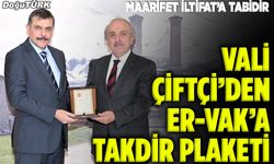 Vali Çiftçi’den ER-VAK’a takdir plaketi